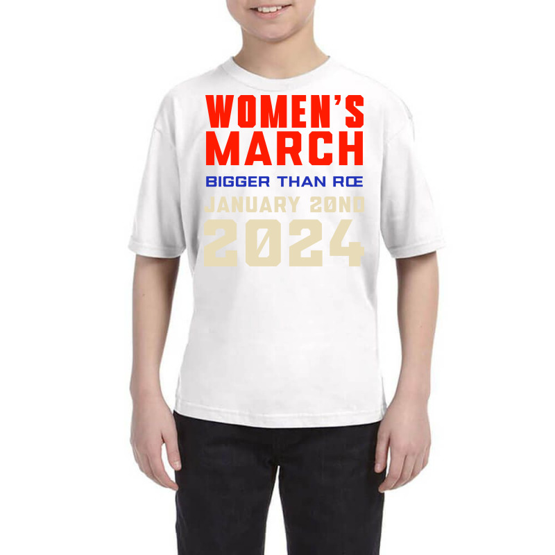 Women's March Bigger Than Roe Ventura Youth Tee by denbey | Artistshot