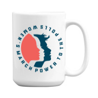 Women's March Power To The Polls 15 Oz Coffee Mug | Artistshot