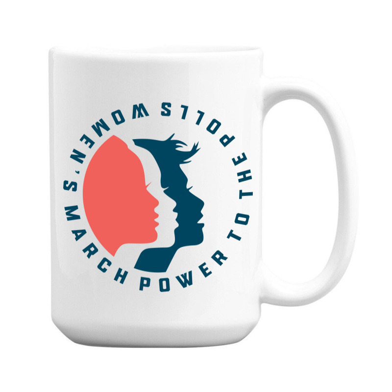 Women's March Power To The Polls 15 Oz Coffee Mug | Artistshot