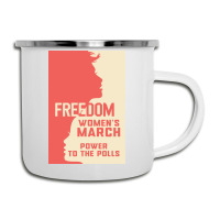 Womens March Freedom Power To The Poll Camper Cup | Artistshot