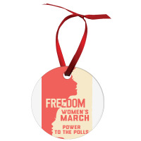 Womens March Freedom Power To The Poll Ornament | Artistshot