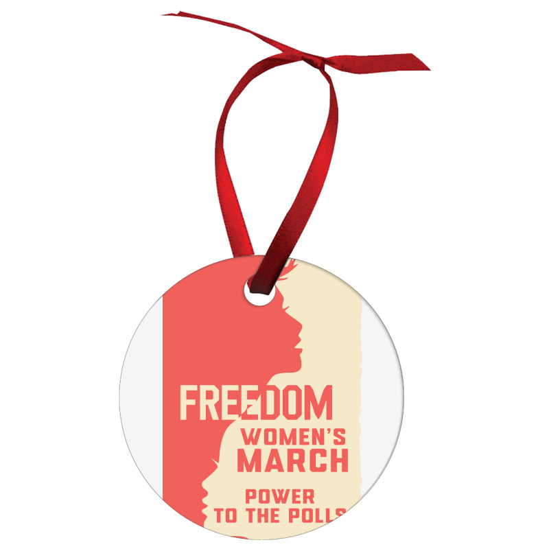 Womens March Freedom Power To The Poll Ornament | Artistshot