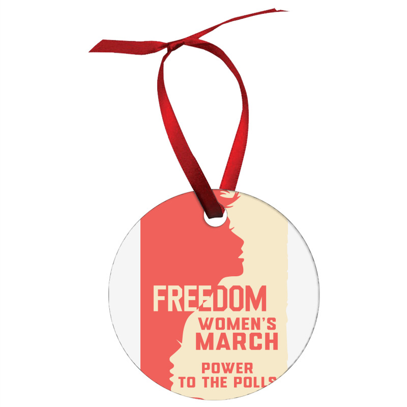 Womens March Freedom Power To The Poll Ornament | Artistshot