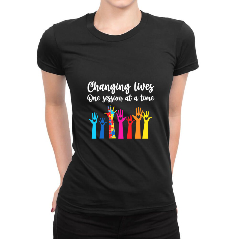 Changing Lives One Session At A Time Aba Therapist Job Ladies Fitted T-Shirt by Yuh2105 | Artistshot