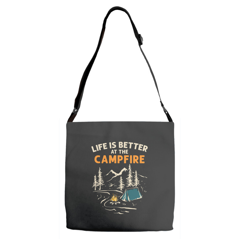 Camping Campfire Life Is Better At The Campfire Hiking Adjustable Strap Totes | Artistshot