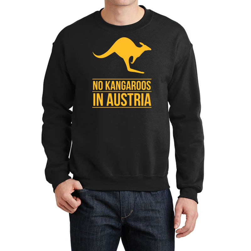 Custom No Kangaroos In Austria Funny Crewneck Sweatshirt By Erishirt -  Artistshot