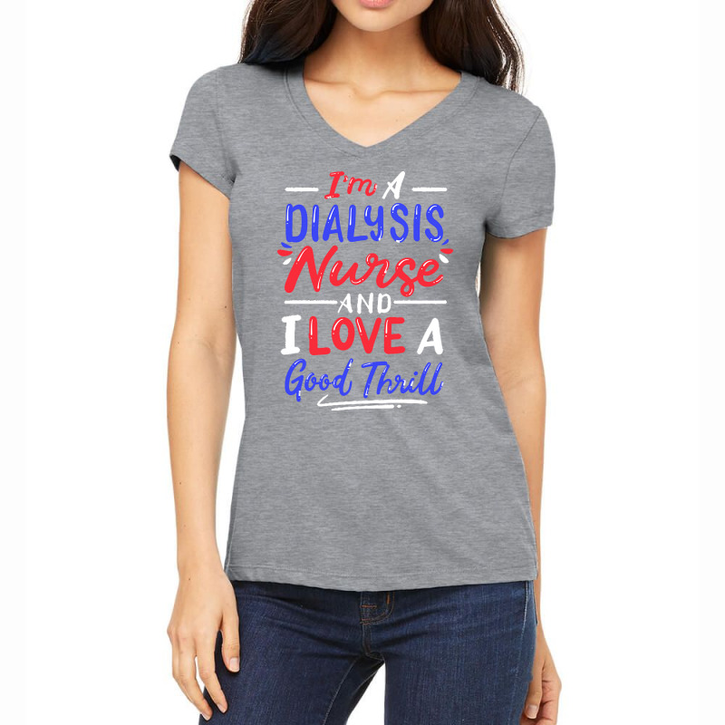 Dialysis Nurse T  Shirt Dialysis Nurse 7 Women's V-Neck T-Shirt by hartmannrico908 | Artistshot