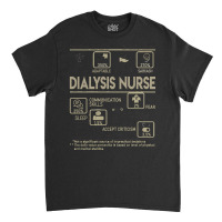 Dialysis Nurse T  Shirt Dialysis Nurse T Shirt   Multitasking Daily Va Classic T-shirt | Artistshot