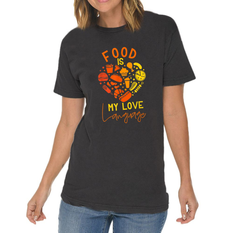 Cook Chef Foodie Retro Food Is My Love Language Vintage T-Shirt by LemonJack | Artistshot