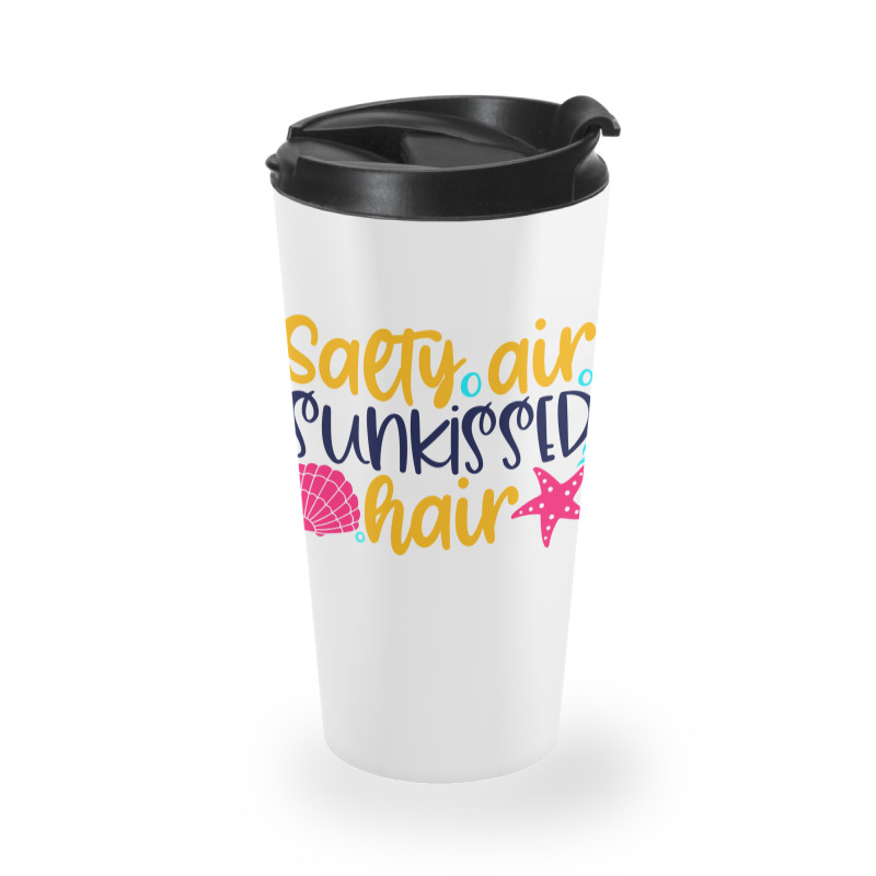 Salty Air Sunkissed Hair Travel Mug | Artistshot