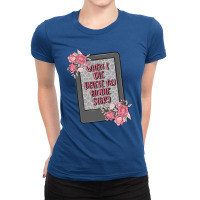 When I Die Delete My Kindle History Ladies Fitted T-shirt | Artistshot