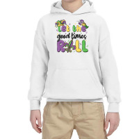 Let The Good Times Roll Youth Hoodie | Artistshot