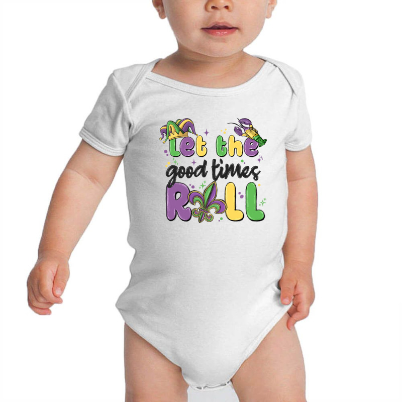 Let The Good Times Roll Baby Bodysuit by MaliasSmallBusiness | Artistshot