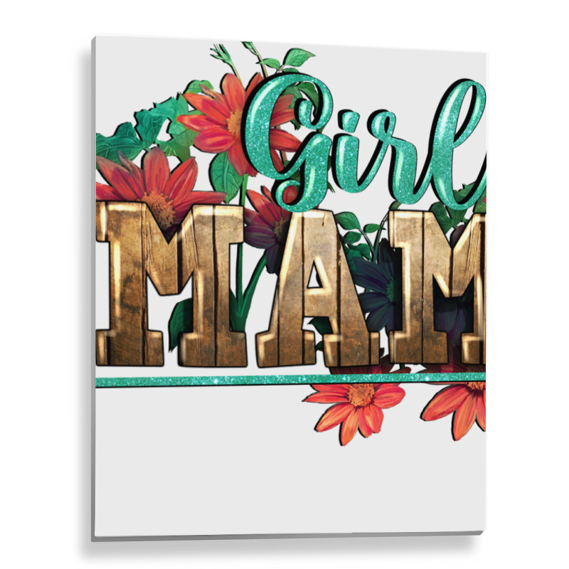 Girl Mama Metal Print Vertical | Artistshot