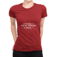 And Then Satan Said, Put The Alphabet In Math Ladies Fitted T-shirt | Artistshot