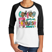 Coffee Gives Me Nurse Powers Youth 3/4 Sleeve | Artistshot