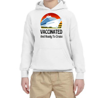 Vaccinated And Ready To Cruise Essential Youth Hoodie | Artistshot