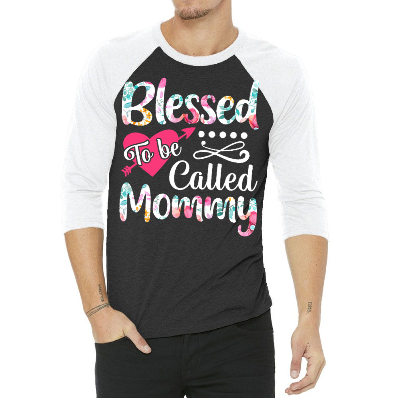 Blessed To Be Called Mommy T  Shirt Blessed To Be Called Mommy Lovely 3/4 Sleeve Shirt | Artistshot