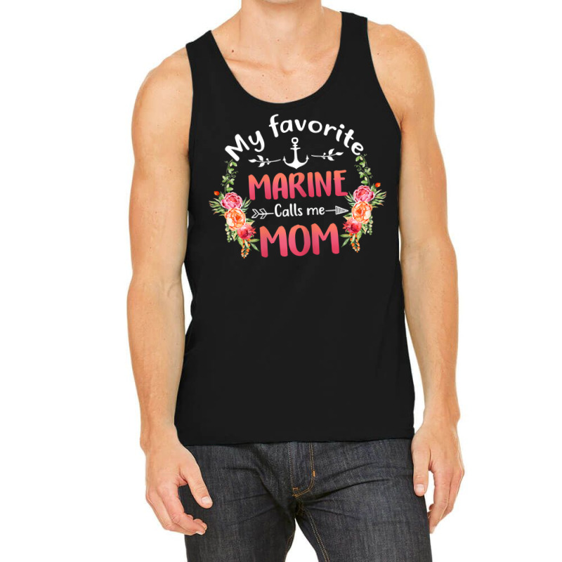 Womens My Favorite Marine Calls Me Mom Flower Military Mother's Day T Tank Top by phuongvu | Artistshot