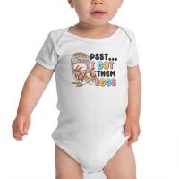 Psst I Got Them Eggs Baby Bodysuit | Artistshot