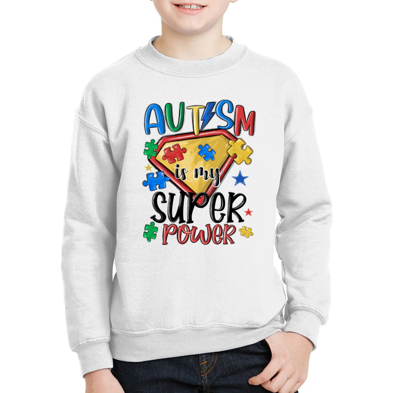 Autism Is My Super Power Youth Sweatshirt | Artistshot