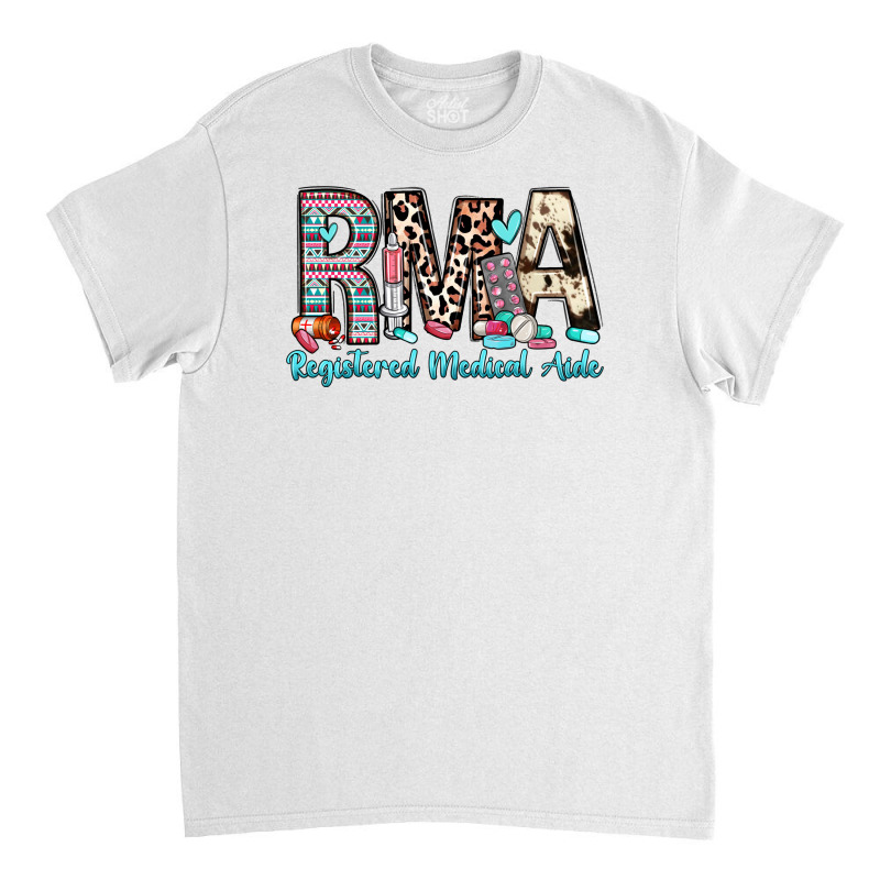 Rma Registered Medical Aide Classic T-shirt | Artistshot