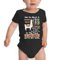 Mama Llama T  Shirt Not So Much A Mama Bear More Like A Mama Llama Pre Baby Bodysuit | Artistshot