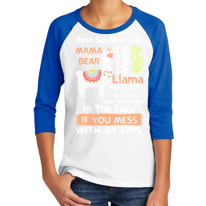 Mama Llama T  Shirt Not So Much A Mama Bear More Like A Mama Llama Pre Youth 3/4 Sleeve by abigale00240 | Artistshot