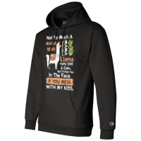 Mama Llama T  Shirt Not So Much A Mama Bear More Like A Mama Llama Pre Champion Hoodie | Artistshot