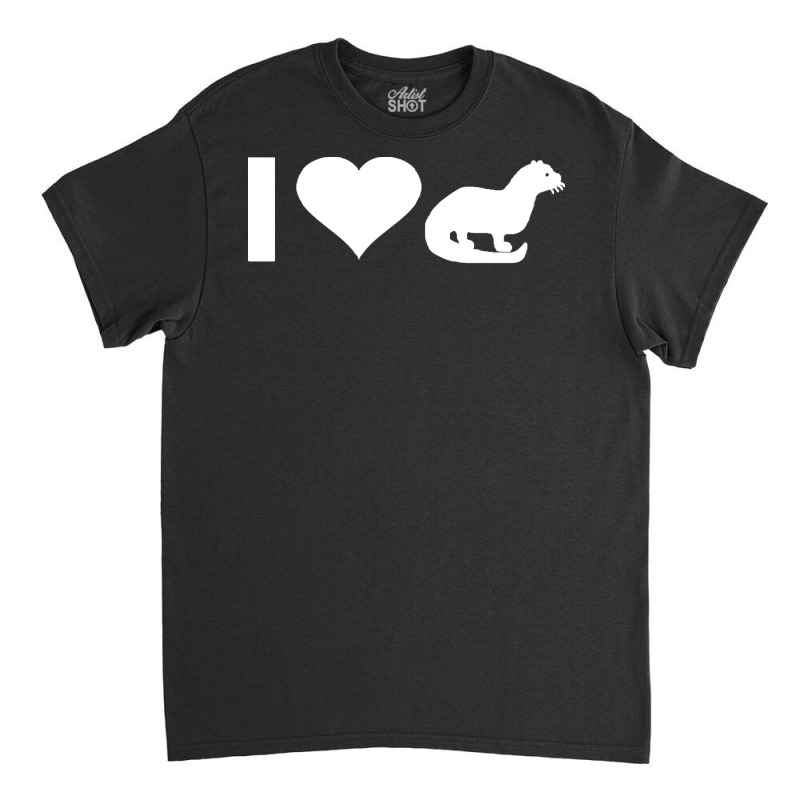 Marten T  Shirt I Love Marten Badger Lovers Sea Otter Badger T  Shirt Classic T-shirt | Artistshot