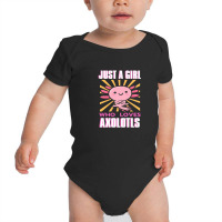 Just A Girl Who Loves Axolotls Baby Bodysuit | Artistshot