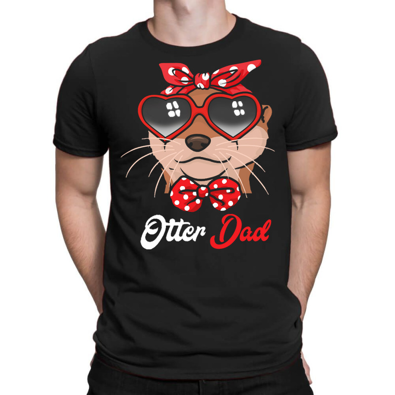 Otter Gift Men T  Shirt Otter Dad Gift Otter Gift Father Otter Tshirt T-shirt | Artistshot