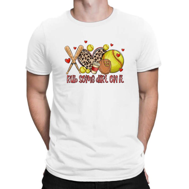 Rub Some Dirt On It Softball T-shirt | Artistshot