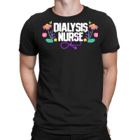 Dialysis Nurse T  Shirt Dialysis Nurse Nephrology Nurse 3 T-shirt | Artistshot