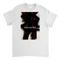 Pierre Soulages Noir Lumiere Classic T-shirt | Artistshot