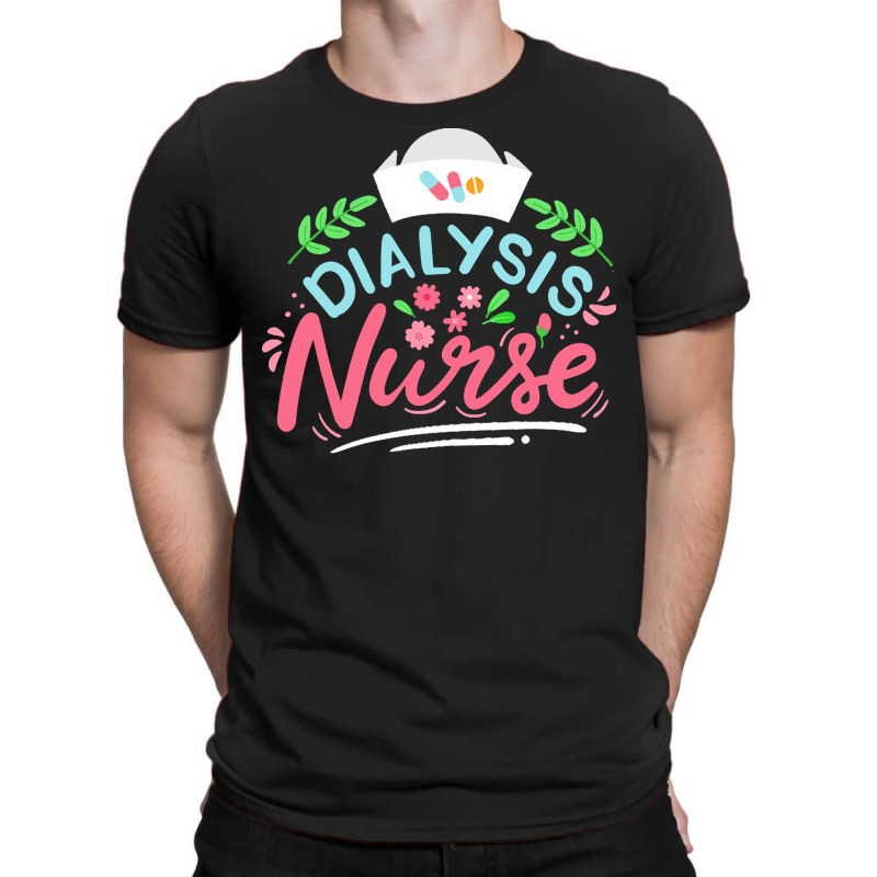 Dialysis Nurse T  Shirt Dialysis Nurse Nephrology Nurse T  Shirt T-shirt | Artistshot