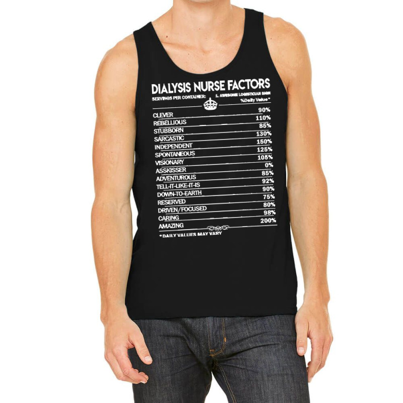 Dialysis Nurse T  Shirt Dialysis Nurse T Shirt   Dialysis Nurse Factor Tank Top | Artistshot