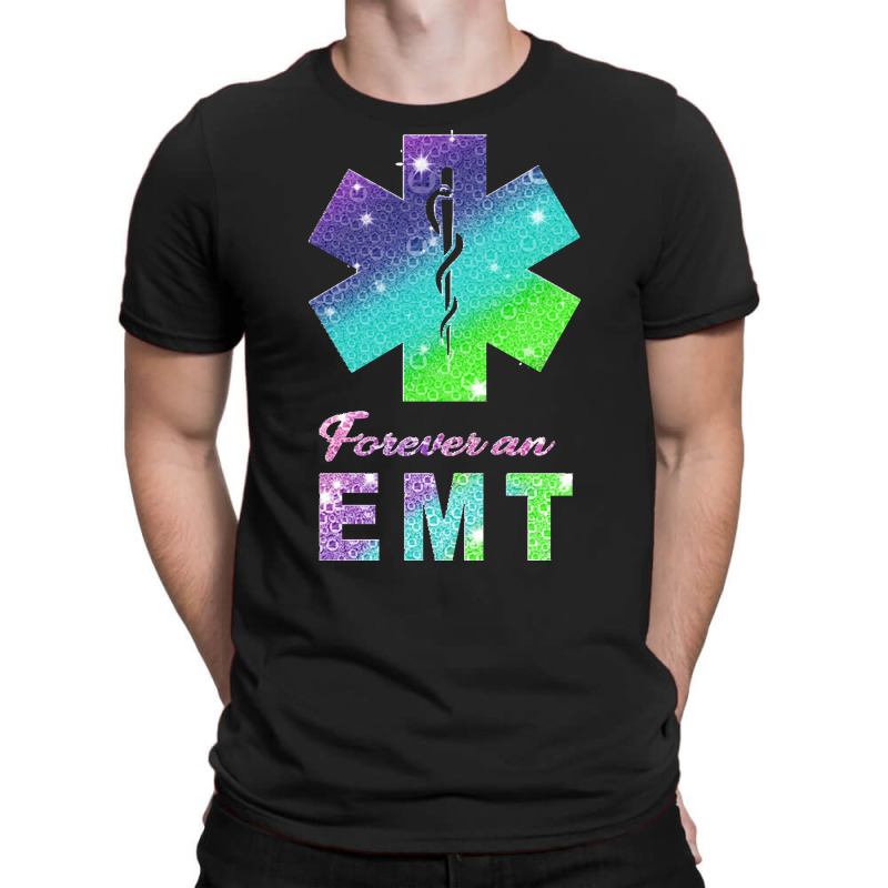 Emt T  Shirt Forever An E M T T  Shirt T-shirt | Artistshot