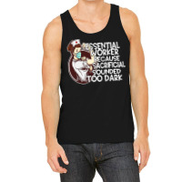 Essential Worker Because T  Shirt Essential Worker Because Sacrificial Tank Top | Artistshot