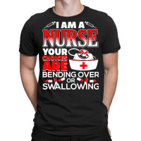 Funny Nurse Humor T  Shirt Funny Nurse Humor T  Shirt T-shirt | Artistshot