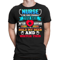 Hold My Beer And Watch This T  Shirt Hold My Beer And Watch This! Funn T-shirt | Artistshot