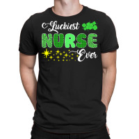 Luckiest Nurse Ever St Patricks Day T  Shirt Luckiest Nurse Ever St Pa T-shirt | Artistshot