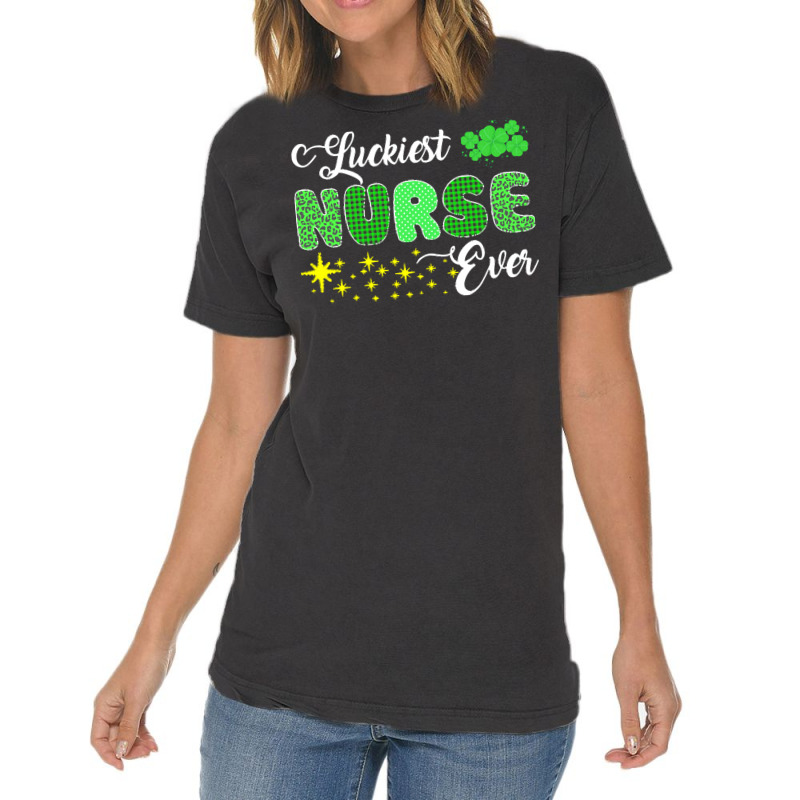 Luckiest Nurse Ever St Patricks Day T  Shirt Luckiest Nurse Ever St Pa Vintage T-shirt | Artistshot