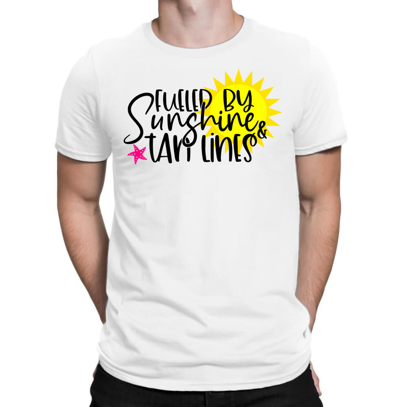 Fueled By Sunshine & Tan Lines T-shirt | Artistshot