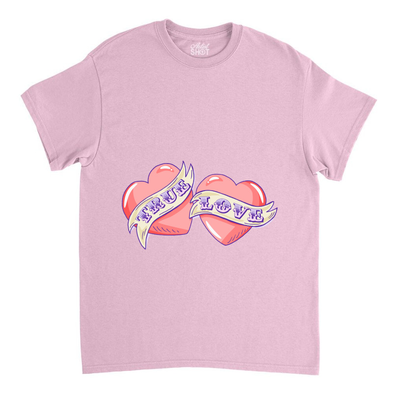 True Love Classic T-shirt | Artistshot