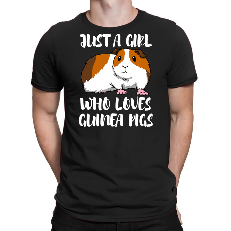 Guinea Pigs Just A Girl Who Loves T-shirt | Artistshot