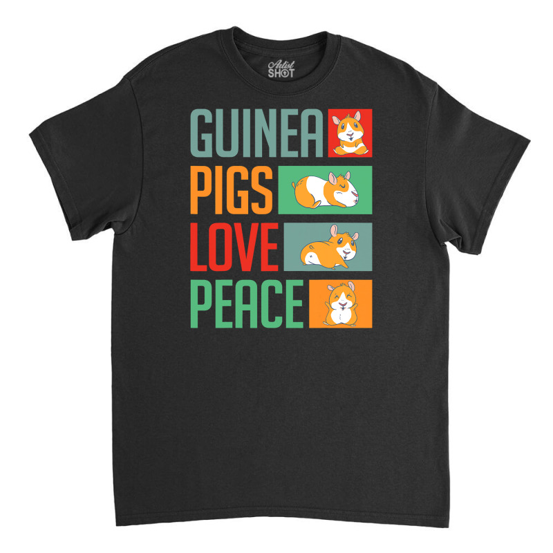 Guinea Pigs Love Peace Funny Guinea Pig Classic T-shirt | Artistshot