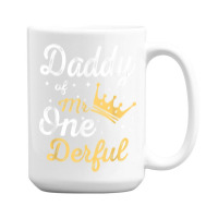 Daddy Of Mr Onederful 1st Birthday One Derful Matching T Shirt 15 Oz Coffee Mug | Artistshot