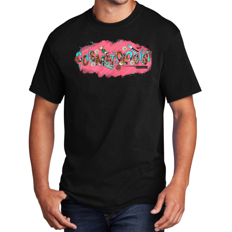 Cosmetologist Basic T-shirt | Artistshot