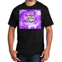 Thankful Greatful Blessed Basic T-shirt | Artistshot